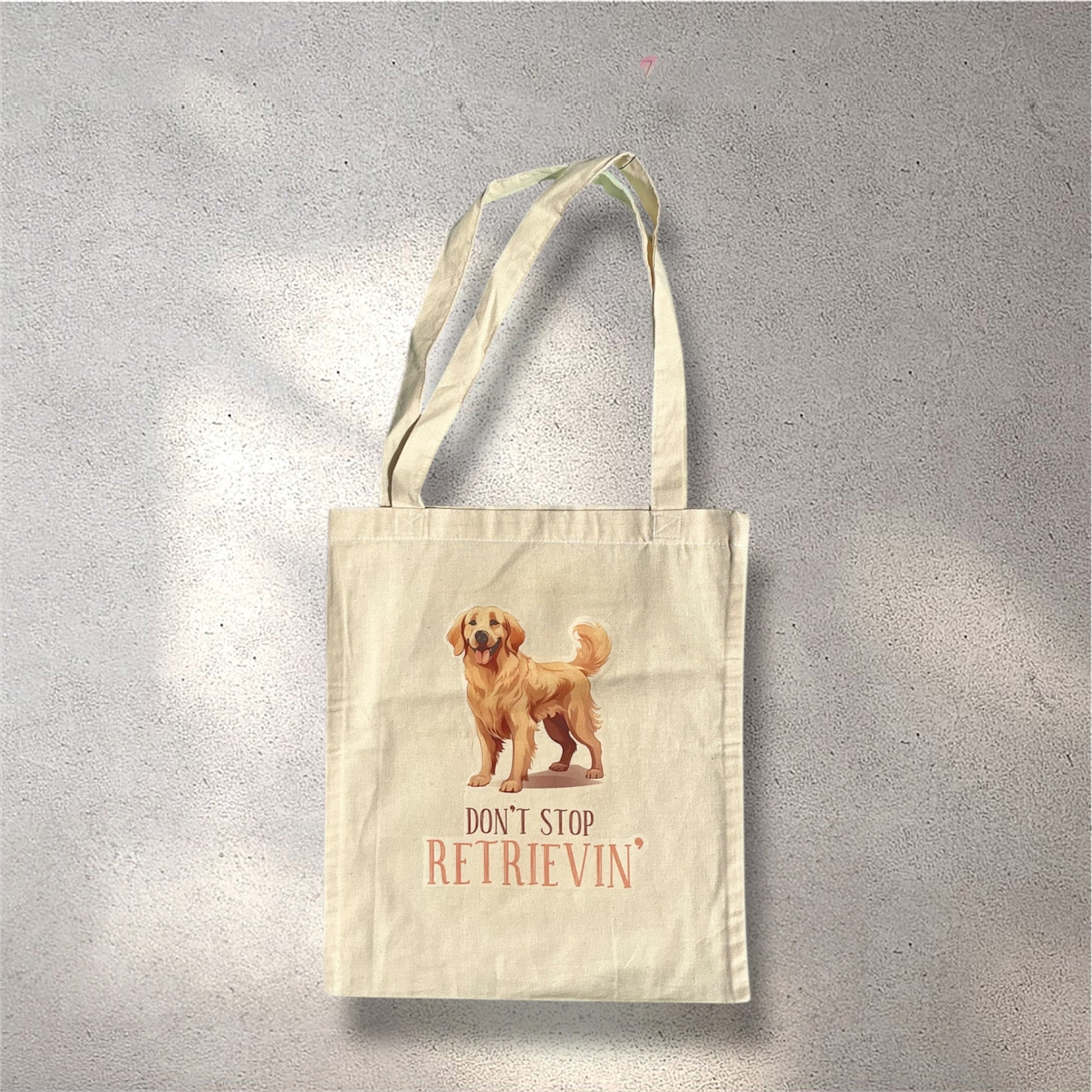 Don’t Stop Retrievin’ Tote Bag